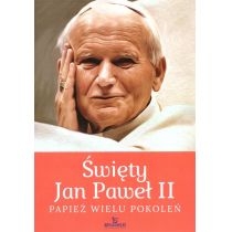 Święty. Jan. Paweł II. Papież wielu pokoleń