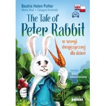 The. Tale of. Peter. Rabbit w wersji dwujęzycznej dla dzieci