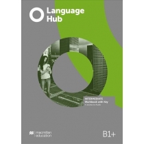 Language. Hub. Intermediate. B1+. Zeszyt ćwiczeń z kluczem + cyfrowy zeszyt ćwiczeń