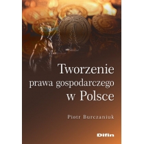 Tworzenie prawa gospodarczego w. Polsce