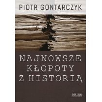 Najnowsze. Kłopoty. Z Historiągontarczyk. Piotr /Public. Z L. 2008-2012