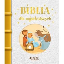 Biblia dla najmłodszych. JEDNOŚĆ