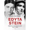 Edyta. Stein. Prolog filozoficzny 1913-1922