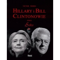 Hillary i. Bill. Clintonowie. T.1 Seks