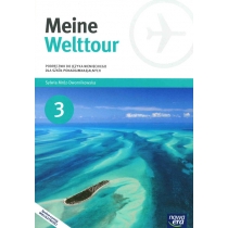 Meine. Welttour 3. Podręcznik do języka niemieckiego dla szkół ponadgimnazjalnych