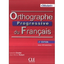 Orthographe. Progressive du. Francais. Debutant książka z. CD 2 edycja