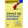 Odważ się pokonać granice