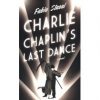 Charlie. Chaplin`s. Last. Dance