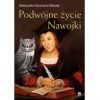 Podwójne życie. Nawojki