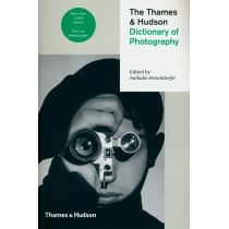 The. Thames and. Hudson. Dictionary of. Photography