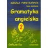 Gramatyka. Angielska 2. Szkoła. Podstawowa