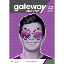 Gateway to the. World. A2. Zeszyt ćwiczeń z dostępem do wersji cyfrowej