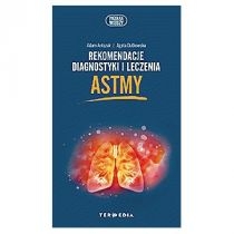 Rekomendacje diagnostyki i leczenia astmy