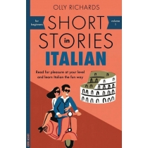Short. Stories in. Italian for. Beginners. A2-B1. Volume 1[=]