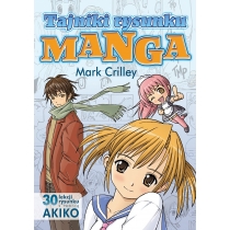 Tajniki rysunku. Manga. 30 lekcji rysunku z twórcą AKIKO
