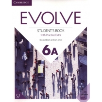 Evolve 6A. Student's. Book with. Practice. Extra