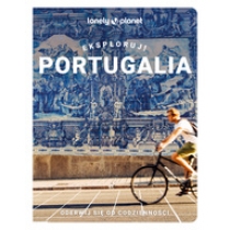 Lonely planet. Portugalia pełna wrażeń