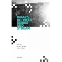 Images. Between. Series and. Stream