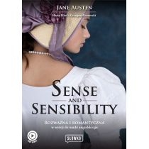 Sense and. Sensibility. Rozważna i romantyczna w wersji do nauki angielskiego