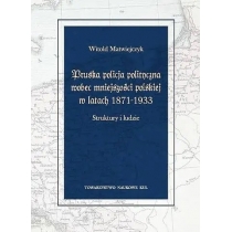 Pruska policja polityczna wobec mniejszości polskiej w latach 1871-1933