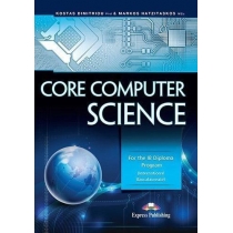 Core. Computer. Science. For the. IB Diploma. Program