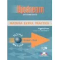 Upstream. Intermediate. B2. Matura. Extra. Practice