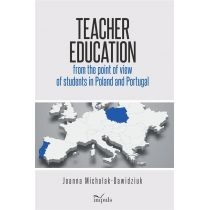 Teacher education from the point of view of students in. Poland and. Portugal