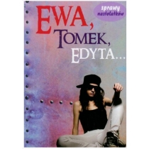 Ewa,Tomek,Edyta...
