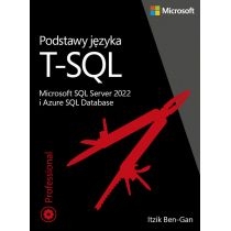 Podstawy języka. T-SQL: Microsoft. SQL Server 2022