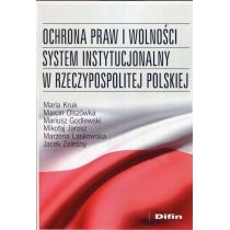 Ochrona praw i wolności system instytucjonalny w. Rzeczypospolitej. Polskiej