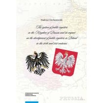 The system of public registers in the. Kingdom of. Prussia and its impact on the development of public registers in. Poland