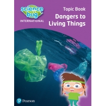 Science. Bug: Dangers to living things. Topic. Book