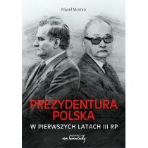 Prezydentura polska w pierwszych latach. III RP