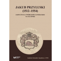 Jakub. Przyłuski (1512-1554)
