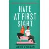 Hate at. First. Sight