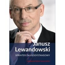 Janusz. Lewandowski. Sprinter długodystansowy
