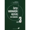 Zarys matematyki wyższej dla studentów. Część 3[=]