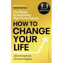 How to. Change. Your. Life