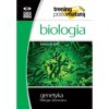 Trening przed matura. Biologia. Genetyka