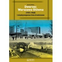 Dworzec. Warszawa. Główna 19211949