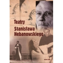 Teatry. Stanisława. Hebanowskiego