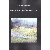 Wokół początków. Warszawy