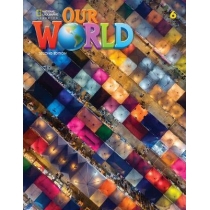 Our. World. Second edition. Level 6. Student`s. Book