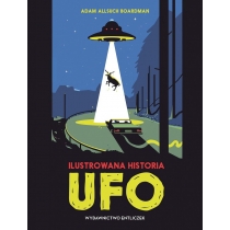 Ilustrowana historia. UFO