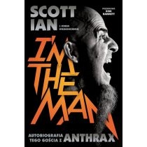 I'm the man. Autobiografia tego gościa z. Anthrax