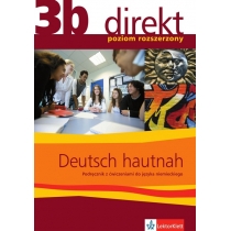 Direkt 3b. Deutsch hautnah. Podręcznik z ćwiczeniami