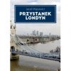 Przystanek. Londyn