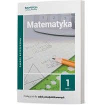Matematyka 1. Podręcznik. Część 2. Zakres rozszerzony. Szkoła ponadpodstawowa