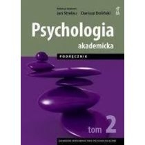 Psychologia. Akademicka. Podręcznik. T.2 w.2