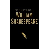 The. Complete. Works of. William. Shakespeare